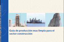 Guía de Producción Más Limpia para el Sector Construcción, Panamá