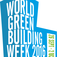 World Green Building Week 2016 – Semana Mundial de Edificios Verdes 2016